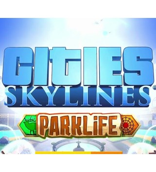 Cities: Skylines - Parklife DLC Steam Key GLOBAL